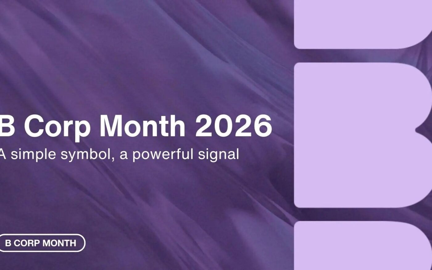 Beyond the Badge: How Hello World Celebrated B Corp Month 2026